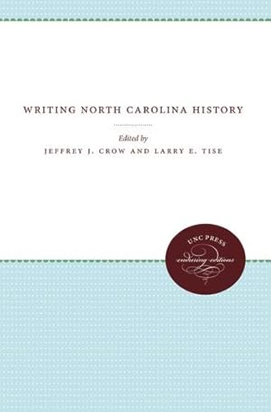 Seller image for Writing North Carolina History [Paperback ] for sale by booksXpress