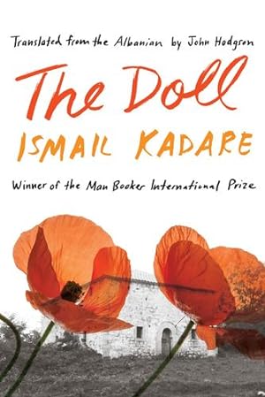 Seller image for The Doll: A Portrait of My Mother by Kadare, Ismail [Paperback ] for sale by booksXpress