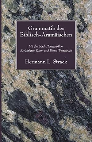 Seller image for Grammatik des Biblisch-Aramaischen: Mit den Nach Handschriften Berichtigten Texten und Einem Worterbuch [Soft Cover ] for sale by booksXpress