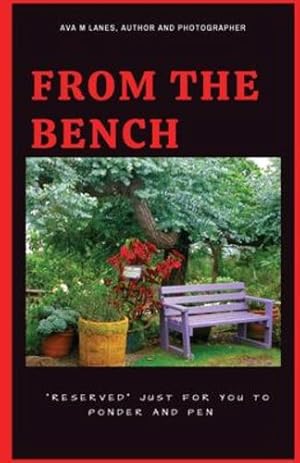 Seller image for From The Bench by Lanes, Ava M [Paperback ] for sale by booksXpress