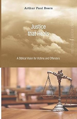 Imagen del vendedor de Justice That Heals: A Biblical Vision for Victims and Offenders [Soft Cover ] a la venta por booksXpress
