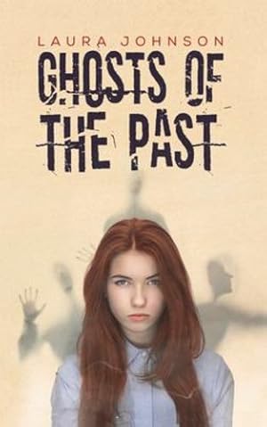 Image du vendeur pour Ghosts of the Past by Johnson, Laura [Paperback ] mis en vente par booksXpress