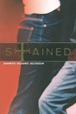 Seller image for Stained by Jacobson, Jennifer Richard [Paperback ] for sale by booksXpress