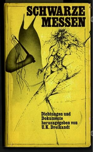 Bild des Verkufers fr Schwarze Messen : Dichtungen und Dokumente. hrsg. von Ulrich K. Dreikandt. zum Verkauf von Ralf Bnschen