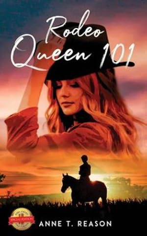 Image du vendeur pour Rodeo Queen 101 by Reason, Anne T [Paperback ] mis en vente par booksXpress