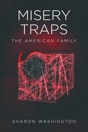 Immagine del venditore per Misery Traps: The American Family by Washington, Sharon [Paperback ] venduto da booksXpress