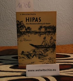 Hipas. Eine Missionserzählung für Kinder.