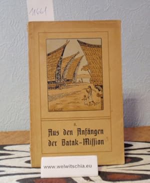 Aus den Anfängen der Batak-Mission : Nach Aufzeichnungen von Gerrie van Asselt. Heft 2.