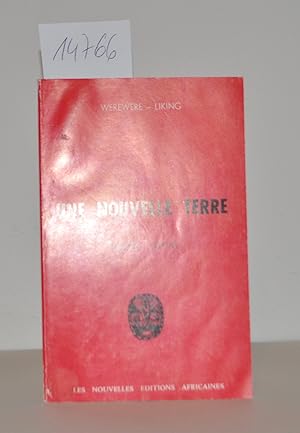 Imagen del vendedor de Une nouvelle terre : suivi de, Du sommeil d'injuste : the?a?tre, rituel. a la venta por Antiquariat Welwitschia Dr. Andreas Eckl