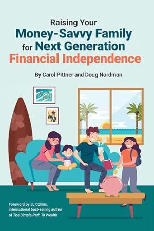 Image du vendeur pour Raising Your Money-Savvy Family For Next Generation Financial Independence [Soft Cover ] mis en vente par booksXpress