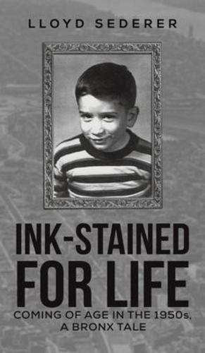 Seller image for Ink-Stained for Life by Sederer, Lloyd [Hardcover ] for sale by booksXpress