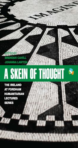 Seller image for A Skein of Thought: The Ireland at Fordham Humanitarian Lecture Series (International Humanitarian Affairs) [Paperback ] for sale by booksXpress