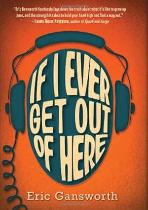 Immagine del venditore per If I Ever Get Out of Here by Gansworth, Eric [Hardcover ] venduto da booksXpress
