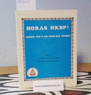 Seller image for Horas HKBP [Huria Kristen Batak Protestant] ! : Essays for a 125-year-old church. (Festschrift). for sale by Antiquariat Welwitschia Dr. Andreas Eckl