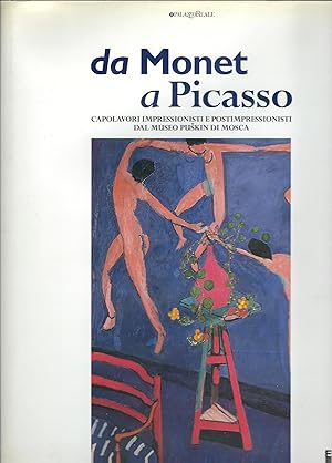 Bild des Verkufers fr DA MONET A PICASSO - CAPOLAVORI IMPRESSIONISTI E POSTIMPRESSIONISTI DAL MUSEO PUSKIN DI MOSCA MILANO PALAZZO REALE zum Verkauf von Libreria Rita Vittadello