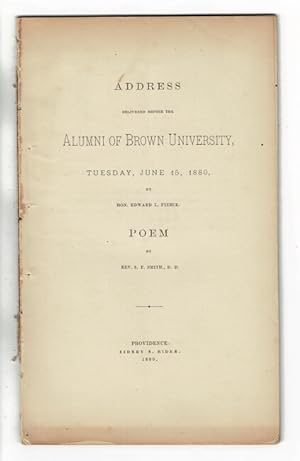 Imagen del vendedor de Address delivered before the alumni of Brown University, Tuesday, June 15, 1880 . Poem by Rev. S. F. Smith a la venta por Rulon-Miller Books (ABAA / ILAB)