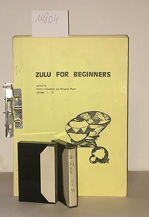 Zulu for beginners [Medienkombination]. Lessons 1 - 12.