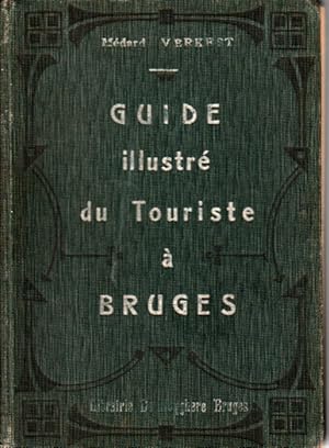 Image du vendeur pour Guide illustr du touriste  Bruges mis en vente par L'ivre d'Histoires