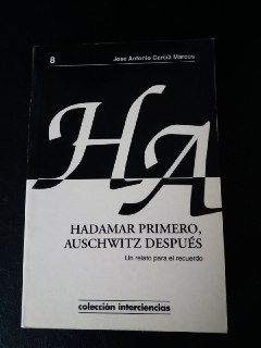 Seller image for Hadamar primero, Auschwitz despus. for sale by Librera El Crabo