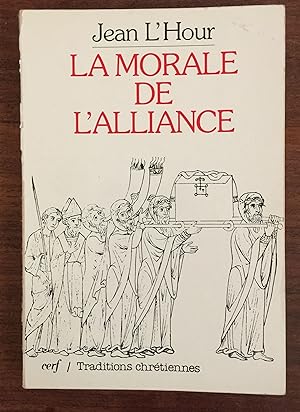 Seller image for La morale de l'alliance for sale by LibrairieLaLettre2