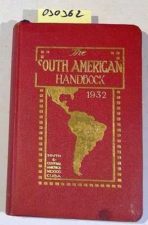 The South American Handbook 1932 (Ninth Annual Edition)
