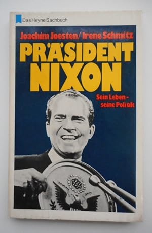 Bild des Verkufers fr Prsident Nixon. Sein Leben - seine Politik. Mit 14 Fotos zum Verkauf von Der Buchfreund