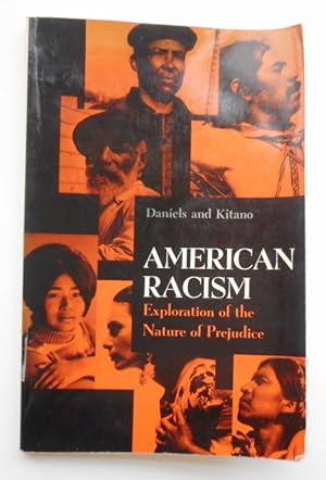 Bild des Verkufers fr American Racism: Exploration of the Nature of Prejudice. zum Verkauf von Der Buchfreund