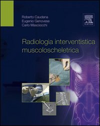 Seller image for Radiologia interventistica muscoloscheletrica for sale by Libro Co. Italia Srl