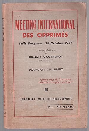 Immagine del venditore per Meeting international des opprims, Salle Wagram, 28 octobre 1947 - Dclarations des dlgus venduto da LibrairieLaLettre2