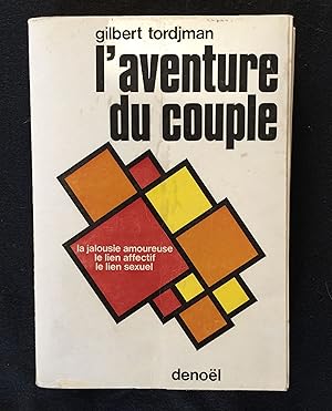 Imagen del vendedor de L'aventure du couple a la venta por LibrairieLaLettre2