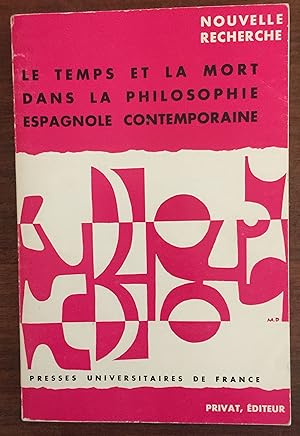 Imagen del vendedor de Le temps et la mort dans la philosophie espagnole contemporaine a la venta por LibrairieLaLettre2