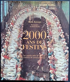Seller image for 2000 ans de festins - Les grandes dates de l'histoire  travers 20 savoureux menus for sale by LibrairieLaLettre2
