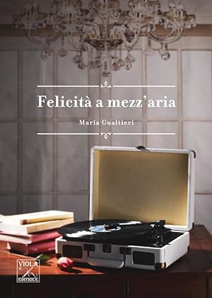 Immagine del venditore per Felicit a mezz'aria venduto da Libro Co. Italia Srl