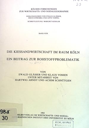 Bild des Verkufers fr Die Kiessandwirtschaft im Raum Kln : e. Beitrag zur Rohstoffproblematik. Klner Forschungen zur Wirtschafts- und Sozialgeographie ; Band. 30 zum Verkauf von books4less (Versandantiquariat Petra Gros GmbH & Co. KG)