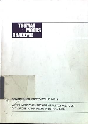 Imagen del vendedor de Wenn Menschenrechte verletzt werden. Die Kirche kann nicht neutral bleiben. Bensberger Protokolle. Nr. 21; a la venta por books4less (Versandantiquariat Petra Gros GmbH & Co. KG)