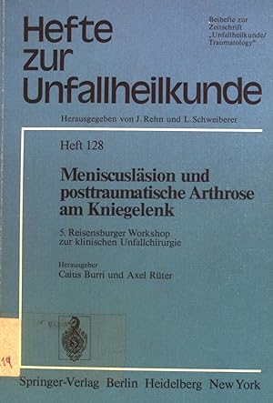 Seller image for Meniscuslsion [Meniskuslsion] und posttraumatische Arthrose am Kniegelenk. Hefte zur Unfallheilkunde ; 128 for sale by books4less (Versandantiquariat Petra Gros GmbH & Co. KG)