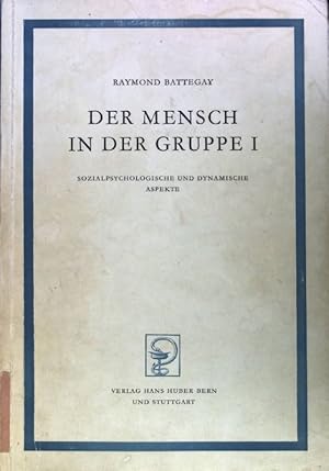 Imagen del vendedor de Der Mensch in der Gruppe 1. Sozialpsychologische und dynamische Aspekte; a la venta por books4less (Versandantiquariat Petra Gros GmbH & Co. KG)