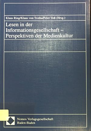 Seller image for Lesen in der Informationsgesellschaft - Perspektiven der Medienkultur : Dokumentation des Kongresses der Stiftung Lesen und der Deutschen Bahn AG in Zusammenarbeit mit dem Baden-Wrttembergischen Landesverband der Verlage und Buchhandlungen, dem Land Baden-Wrttemberg und dem Sdwestfunk am 22. und 23. November 1996 in Baden-Baden. for sale by books4less (Versandantiquariat Petra Gros GmbH & Co. KG)