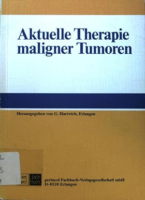 Bild des Verkufers fr Aktuelle Therapie maligner Tumoren. zum Verkauf von books4less (Versandantiquariat Petra Gros GmbH & Co. KG)