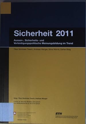 Seller image for Sicherheit 2011: Aussen-, Sicherheits- und Verteidigungspolitische Meinungsbildung im Trend. for sale by books4less (Versandantiquariat Petra Gros GmbH & Co. KG)