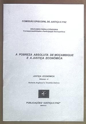 Seller image for A pobreza absoluta de Mocambique e a justica economica. Volume 4. for sale by books4less (Versandantiquariat Petra Gros GmbH & Co. KG)