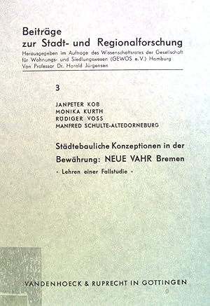 Seller image for Stdtebauliche Konzeptionen in der Bewhrung: Neue VAHR Bremen. Beitrge zur Stadt- und Regionalforschung, 3 for sale by books4less (Versandantiquariat Petra Gros GmbH & Co. KG)