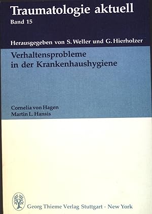 Bild des Verkufers fr Verhaltensprobleme in der Krankenhaushygiene. Traumatologie aktuell ; Bd. 15 zum Verkauf von books4less (Versandantiquariat Petra Gros GmbH & Co. KG)