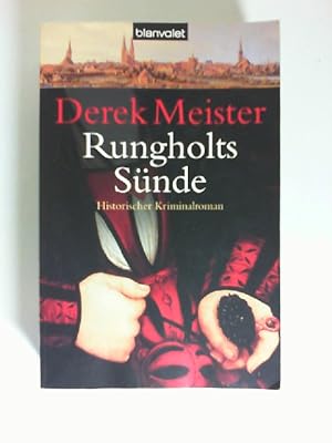 Rungholts Sünde : Roman ; [historischer Kriminalroman]. Blanvalet ; 36311