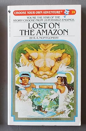 Lost on the Amazon.: CHOOSE YOUR OWN ADVENTURE #24.
