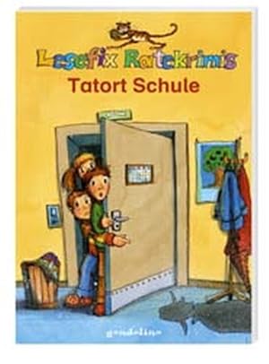 Lesefix Ratekrimis: Tatort Schule