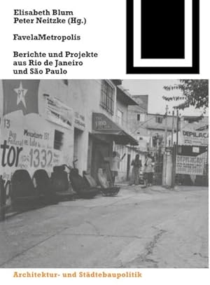 Bild des Verkufers fr FavelaMetropolis : Berichte und Projekte aus Rio de Janeiro und So Paulo zum Verkauf von AHA-BUCH GmbH