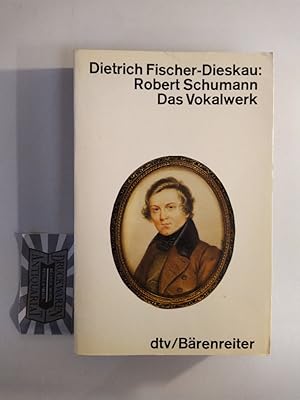 Bild des Verkufers fr Robert Schumann - Das Vokalwerk. Mit 51 Abbildungen und 91 Notenbeispielen. zum Verkauf von Druckwaren Antiquariat