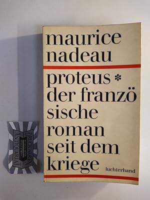 Proteus. Der französische Roman seit dem Kriege.