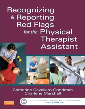 Immagine del venditore per Recognizing and Reporting Red Flags for the Physical Therapist Assistant by Goodman MBA PT CBP, Catherine C., Marshall, Charlene [Paperback ] venduto da booksXpress